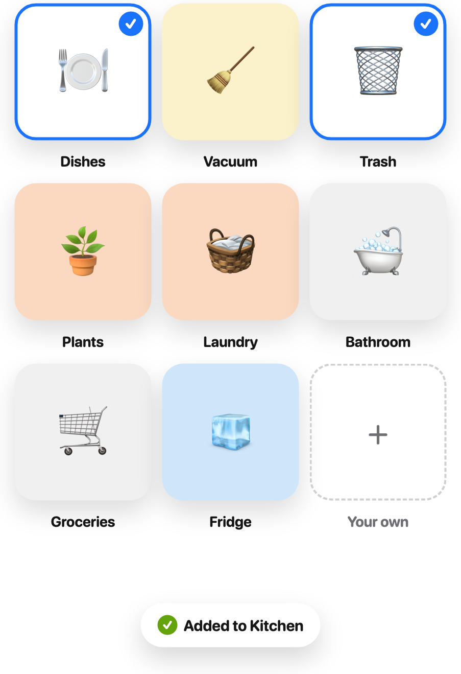 The chore library: Dishes, Vacuum, Trash, Plants, Laundry, Bathroom, Groceries and Fridge, with Dishes and Trash ticked and an Added to Kitchen toast